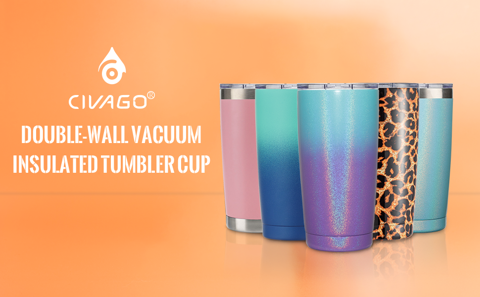 Civago vacuum insulated tumbler cup